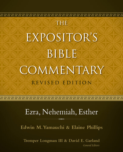 Ezra Nehemiah Esther Edwin Yamauchi Elaine A Phillips