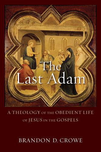 The Last Adam Brandon D Crowe