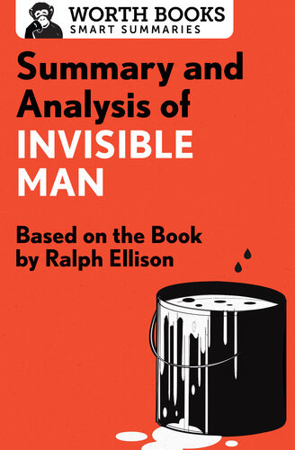 Summary And Analysis Of Invisible Man Based On The Book By Ralph Ellison Worth Books