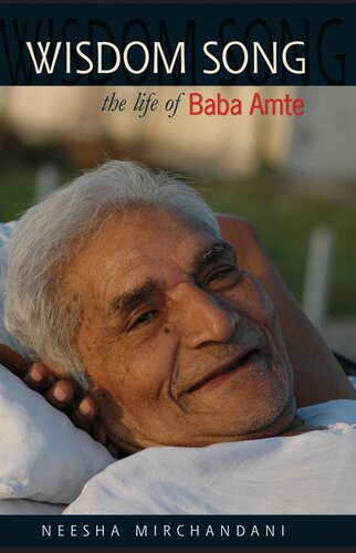 Wisdom Song The Life Of Baba Amte Neesha Mirchandani