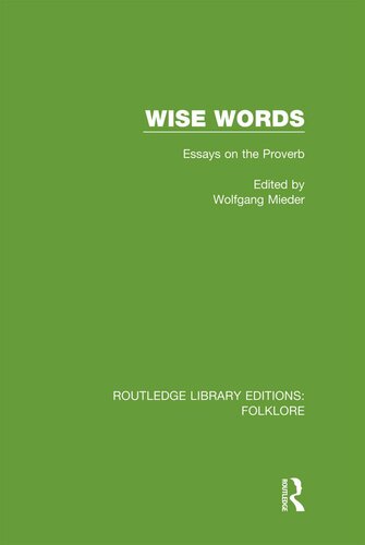 Wise Words Rle Folklore Essays On The Proverb Wolfgang Mieder