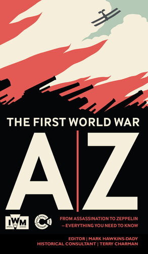 The First World War Az Imperial War Museum