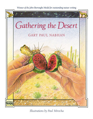 Gathering The Desert Gary Paul Nabhan