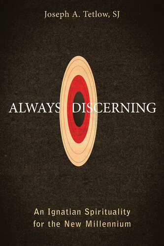 Always Discerning Joseph A Tetlow