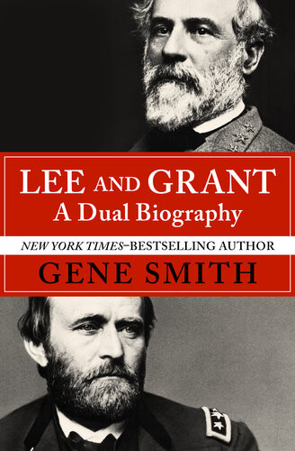 Lee And Grant A Dual Biography Gene Smith