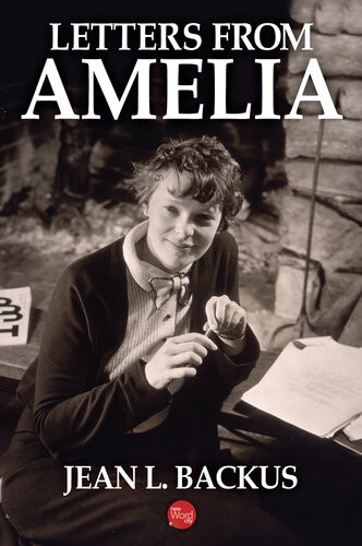 Letters From Amelia 1st Edition Jean L Backus