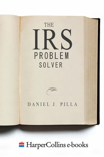 The Irs Problem Solver Daniel J Pilla