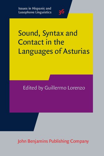 Sound Syntax And Contact In The Languages Of Asturias Guillermo Lorenzo