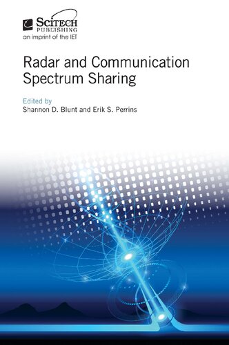 Radar And Communication Spectrum Sharing Shannon D Blunt Erik S Perrins