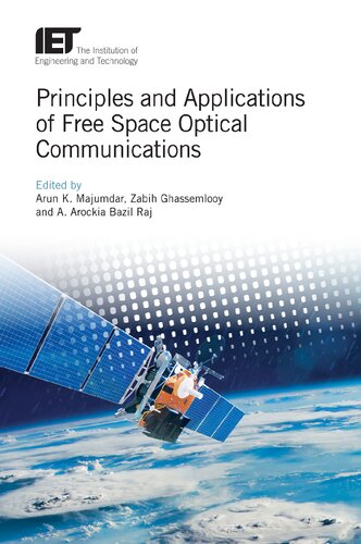 Principles And Applications Of Free Space Optical Communications Arun K Majumdar