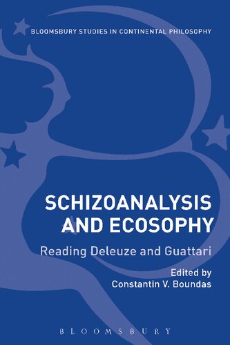 Schizoanalysis And Ecosophy Reading Deleuze And Guattari Constantin V Boundas Editor