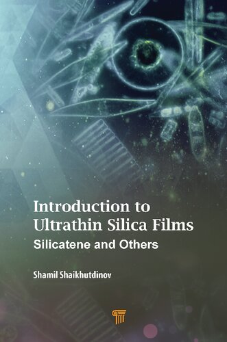 Introduction To Ultrathin Silica Films Silicatene And Others Shamil Shaikhutdinov