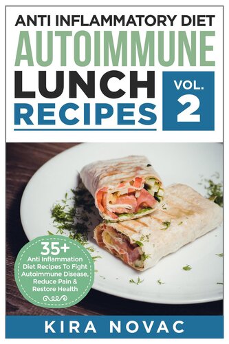 Anti Inflammatory Diet Autoimmune Lunch Recipes Kira Novac