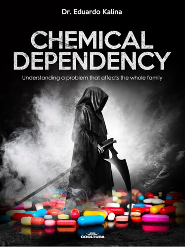 Chemical Dependency Understanding A Problem That Affects The Whole Family Dr Eduardo Kalina