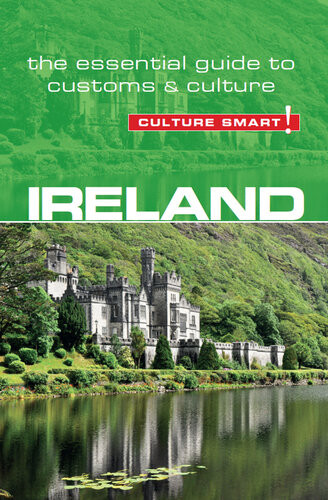 Irelandculture Smart The Essential Guide To Customs Culture 2nd Edition John Scotney