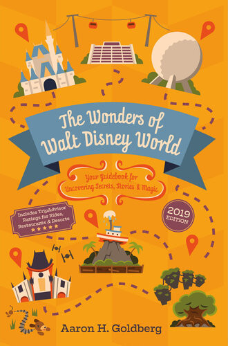 The Wonders Of Walt Disney World Aaron Goldberg