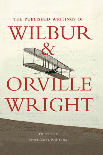 The Published Writings Of Wilbur And Orville Wright Peter L Jakab