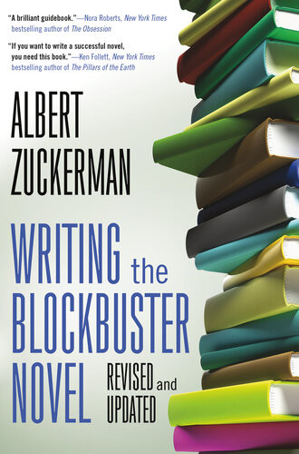 Writing The Blockbuster Novel Albert Zuckerman