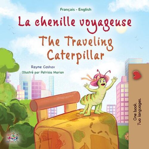 La Chenille Voyageuse The Traveling Caterpillar Rayne Coshav