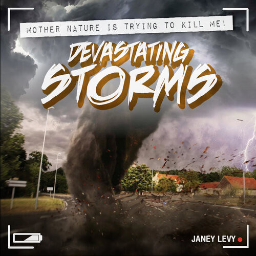 Devastating Storms Janey Levy