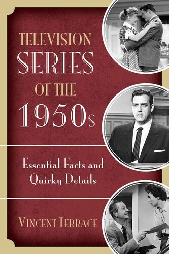 Television Series Of The 1950s Essential Facts And Quirky Details Vincent Terrace