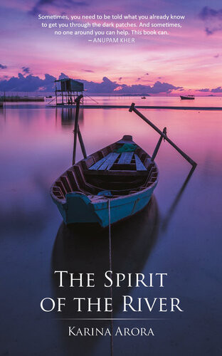 The Spirit Of The River Karina Arora