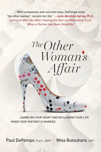 The Other Womans Affair Gambling Your Heart And Reclaiming Your Life When Your Partner Is Married Paul Depompo