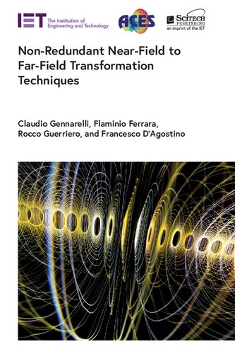 Nonredundant Nearfield To Farfield Transformation Techniques Claudio Gennarelli