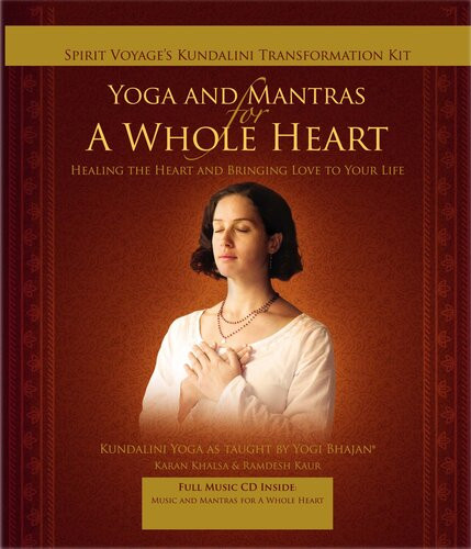 Yoga Mantras For A Whole Heart Karan Khalsa