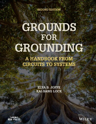 Grounds For Grounding A Handbook From Circuits To Systems 2nd Edition Elya B Joffe
