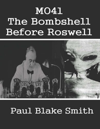 Mo41 The Bombshell Before Roswell Paul Blake Smith