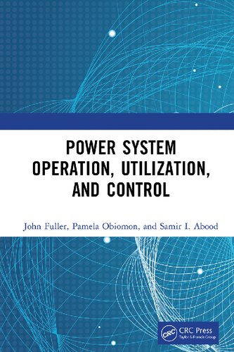Power System Operation Utilization And Control John Fuller