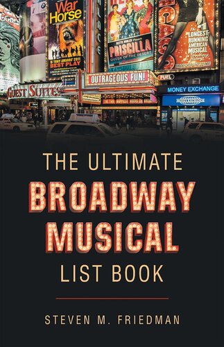 The Ultimate Broadway Musical List Book Steven M Friedman