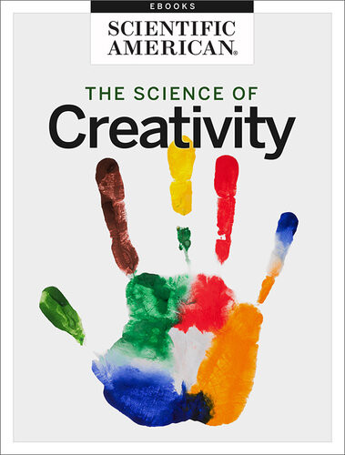Inspired The Science Of Creativity Scientific American Editors
