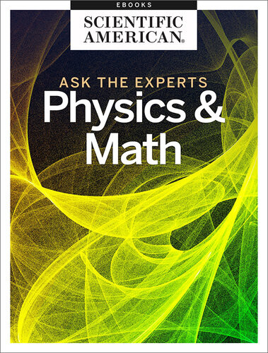 Ask The Expertsphysics And Math Scientific American Editors