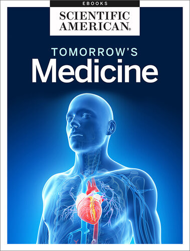 Tomorrows Medicine Scientific American Editors