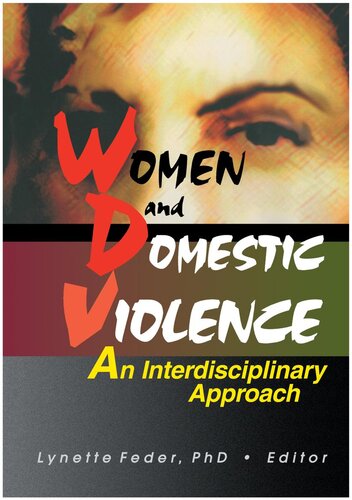 Women And Domestic Violence An Interdisciplinary Approach Lynette Feder