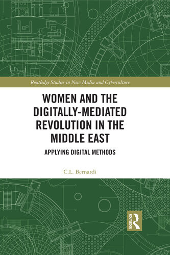 Women And The Digitallymediated Revolution In The Middle East C L Bernardi