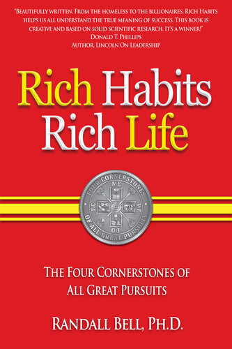 Rich Habits Rich Life The Four Cornerstones Of All Great Pursuits 1st Edition Randall Bell