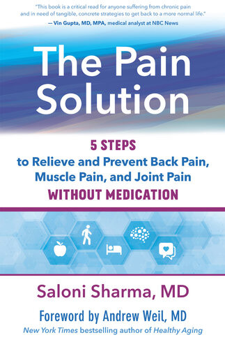 The Pain Solution 5 Steps To Relieve And Prevent Back Pain Muscle Pain And Joint Pain Without Medication Saloni Sharma