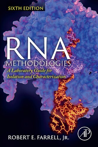 Rna Methodologies A Laboratory Guide For Isolation And Characterization 6th Edition Robert E Farrell Jr