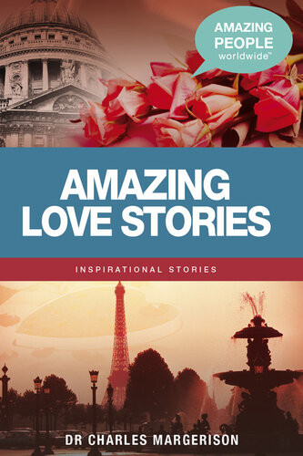 Amazing Love Stories Charles Margerison