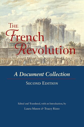 The French Revolution A Document Collection 2nd Edition 2nd Edition Laura Mason