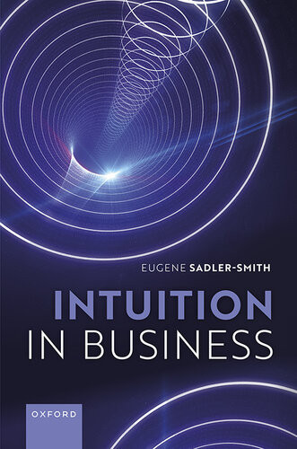 Intuition In Business Eugene Sadlersmith