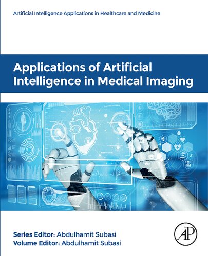 Applications Of Artificial Intelligence In Medical Imaging Abdulhamit Subasi