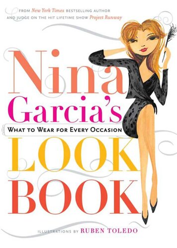 Nina Garcias Look Book What To Wear For Every Occasion 1st Nina Garcia