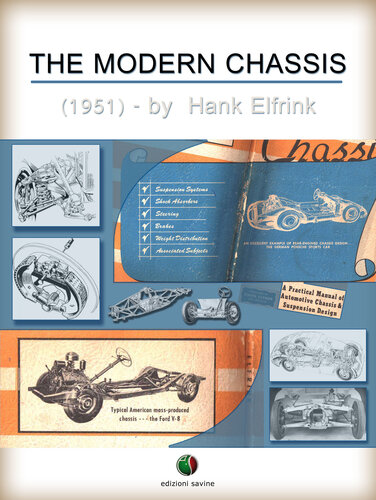 The Modern Chassis A Practical Manual Of Automotive Chassis And Suspension Design Hank Elfrink