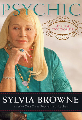 Psychic My Life In Two Worlds Sylvia Browne
