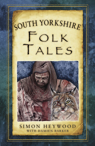 South Yorkshire Folk Tales Simon Heywood Damien Barker