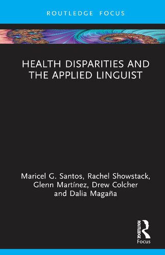 Health Disparities And The Applied Linguist Maricel G Santos
